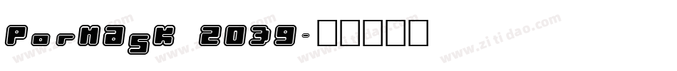 Pormask 2039字体转换